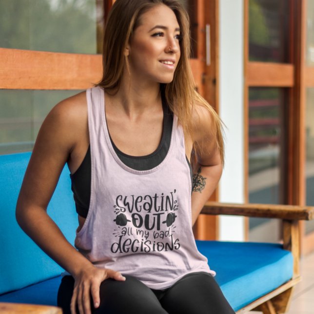 Schwitzen schlechter Entscheidungen Funny Fitness  Tank Top (Von Creator hochgeladen)