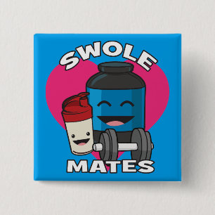 SCHWOLEMATES Funny Bodybuilding Protein Shake Button