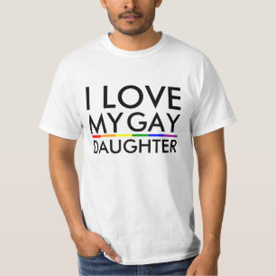 Schwul / Lesbisch Ich liebe meine schwule Tochter T-Shirt