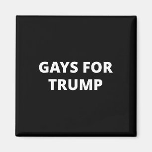 Schwule für Trump - Donald Trump Anhänger  Magnet