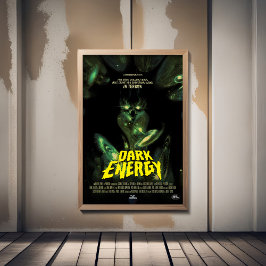 Sci-Fi Horror Movie Ad, Dark Energy Poster