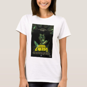 Sci-Fi Horror Movie Ad, Dark Energy T-Shirt