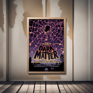 Sci-Fi Horror Movie Ad, Dark Matter Fotodruck