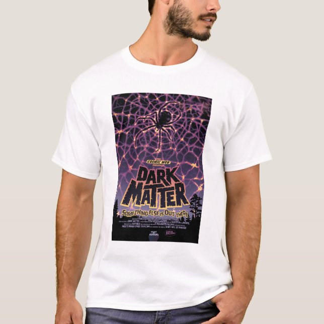 Sci-Fi Horror Movie Ad, Dark Matter T-Shirt (Vorderseite)