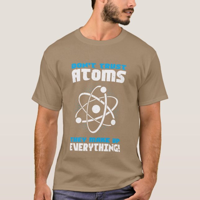 Science Atoms Gift Idea funny T-Shirt (Vorderseite)
