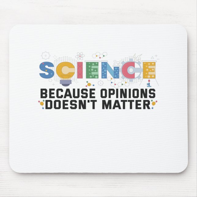 Science Beursache Avis Doesn't Matter Funny Gift Mousepad (Vorne)