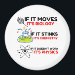 SCIENCE BIOLOGY CHEMISTRY PHYSICS MAGNET<br><div class="desc">Gewitzt, cool, phantastisch, Tiere, Nerd, Geek, Vintag, Retro, Redewendungen, Geschenkidee, Paar, Liebe, Sport</div>