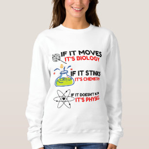 SCIENCE BIOLOGY CHEMISTRY PHYSICS SWEATSHIRT