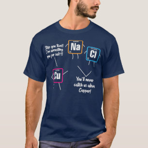Science Chemie Lehrer Funny Cu Na Cl T-Shirt
