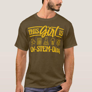 Science Chemistry This Girl Is Out-STEM-Ding Premi T-Shirt