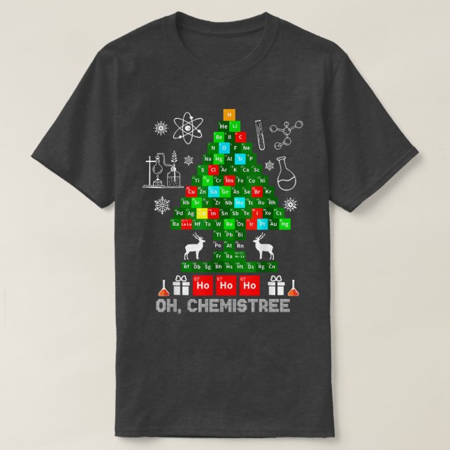 Science Christmas, Oh Chemist Tree Chemistree Chem T-Shirt (Design vorne)