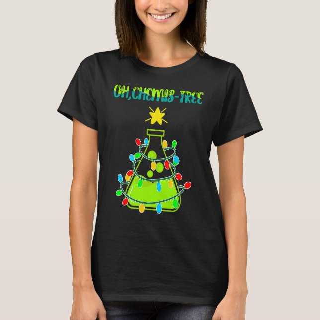 Science Christmas Tree Pun Oh Chemistree Chemistr T-Shirt (Vorderseite)
