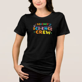Science Crew – Experimentieren Fehlschlagen Lernen Tri-Blend Shirt