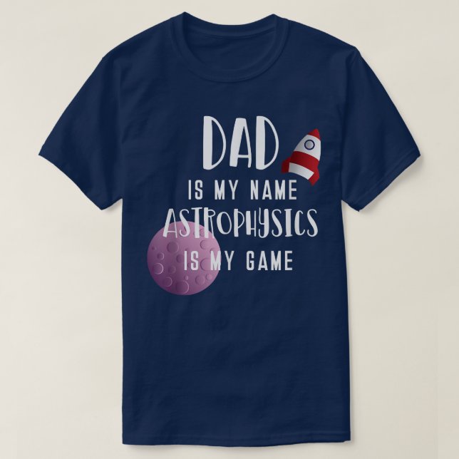 Science Dad Astro Physics Fathers Day 1837 T-Shirt (Design vorne)