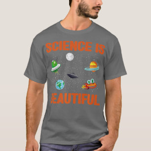 Science is Beautiful Scientifics Science Bildung L T-Shirt