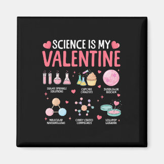 Science Is My Valentine Stem Love Chemistry Hearts Magnet