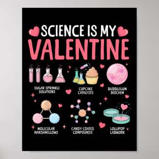 Science Is My Valentine Stem Love Chemistry Hearts Poster