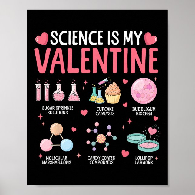 Science Is My Valentine Stem Love Chemistry Hearts Poster (Vorne)