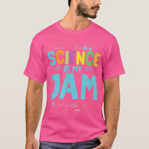 Science ist mein Chemie-Nerd für Chemie-Konfitüre T-Shirt