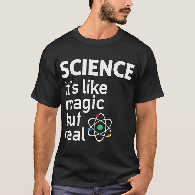 SCIENCE Its Like Magic friend T-Shirt (Vorderseite)