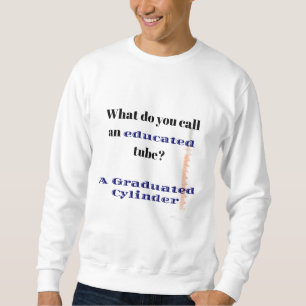 Science Joke Vater Joke Graduated Cylinder Sweatshirt