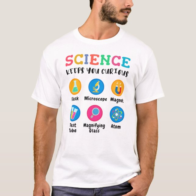 Science keeps you curious T-Shirt (Vorderseite)