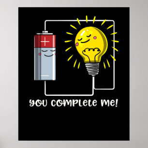 Science Physics You Complete Me Funny Joke Poster