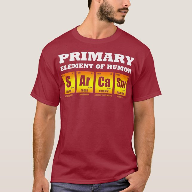 Science Sarcasm S Ar Ca Sm Primärelemente T-Shirt (Vorderseite)