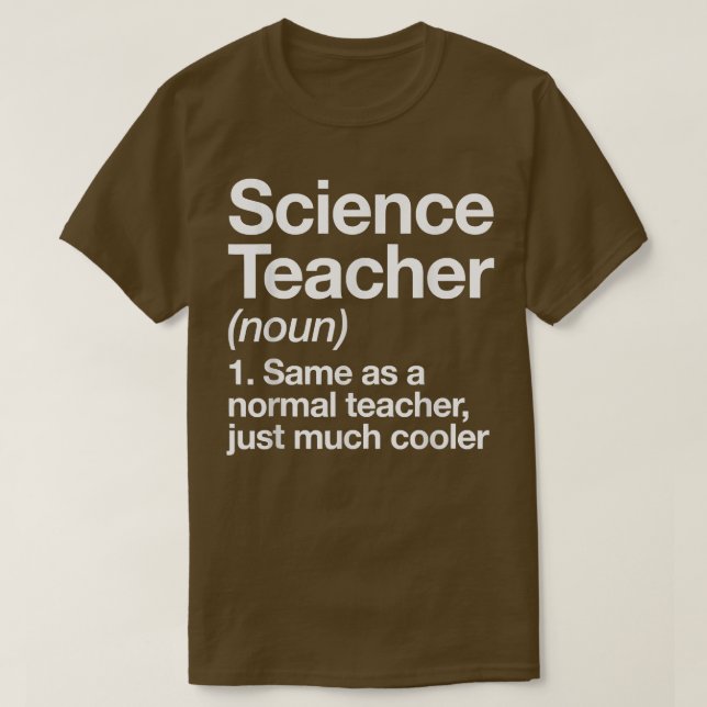 Science Teacher Definition Funny Back To School Fi T-Shirt (Design vorne)
