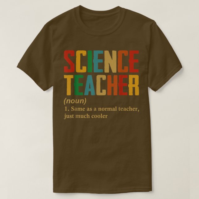 Science Teacher Definition Funny Back To School  T-Shirt (Design vorne)