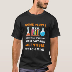 Science Teacher Tee, Biology Chemistry Physics T-Shirt