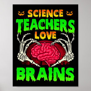 Science Teachers Liebe Gehirne Skeletton Handherz Poster