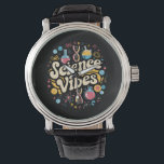 Science Vibes Groovy Erster Tag der Rückkehr zur S Armbanduhr<br><div class="desc">Science Vibes Retro Erster Tag zurück zur Schule Groovy Lehrer</div>
