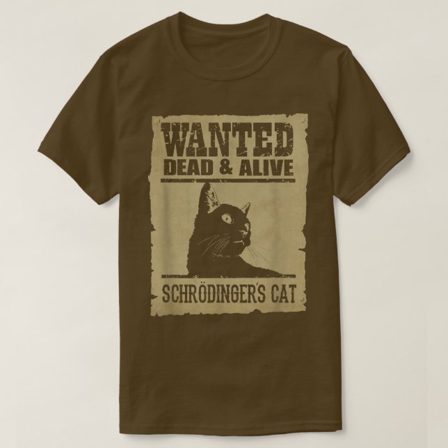 Science Wollte Dead and Alive Schrodinger Cat T-Shirt (Design vorne)