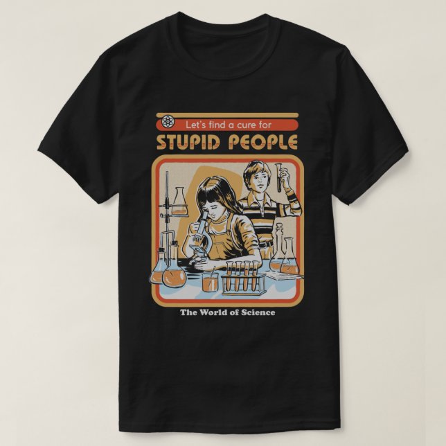 Science World for Stupid People T-Shirt (Design vorne)