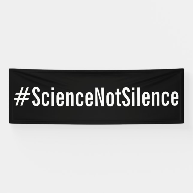 #ScienceNotSilence Politischer Protest-März Banner (Horizontal)