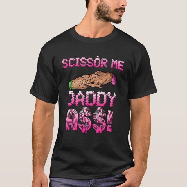 Scissy Me Daddy A$ Hand Funny Trendy Wrestling M T-Shirt (Vorderseite)