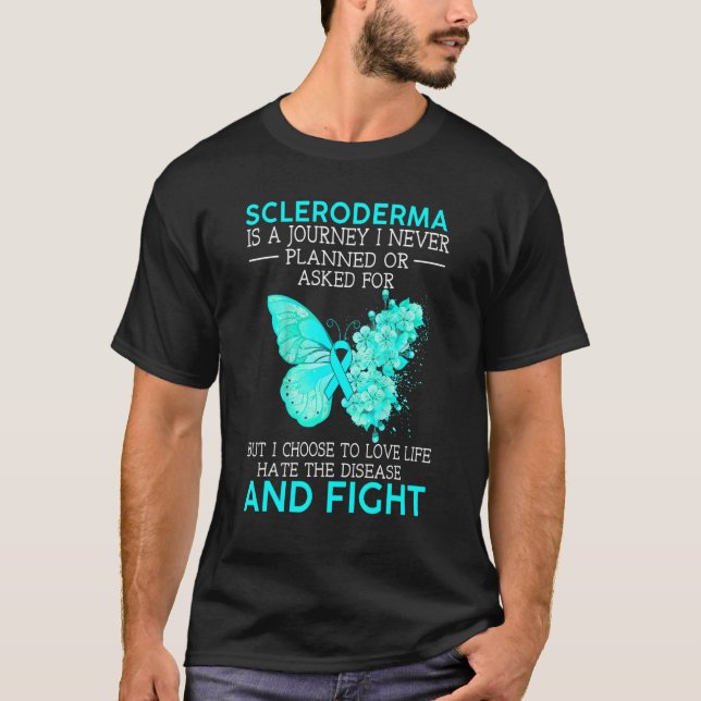 Scleroderma ist eine Reise, die ich nie geplant ha T-Shirt (Vorderseite)