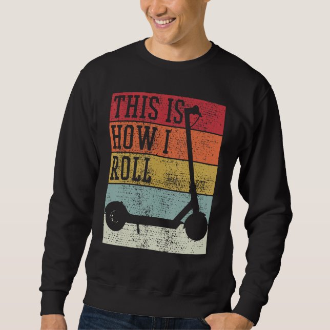 Scooter-Electro So rolle ich Vintage Retro Sweatshirt (Vorderseite)
