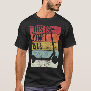 Scooter Electro So rolle ich Vintage Retro T-Shirt