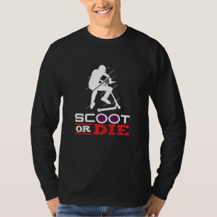 Scooter-Scooter mit Scooter oder Die Scooter T-Shirt