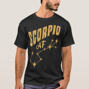 Scorpio AF Scorpio Geburtstagskonstellation & Horo T-Shirt
