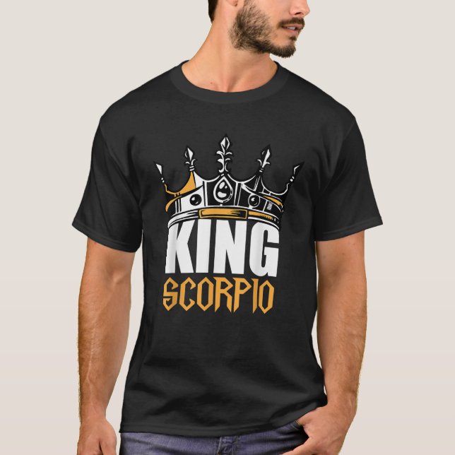 Scorpio Birthday Gifts King Scorpio Zodiac   T-Shirt (Vorderseite)