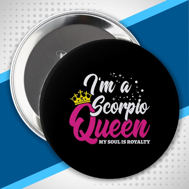 Scorpio Birthday Queen October November Zodiac Button (Von Creator hochgeladen)