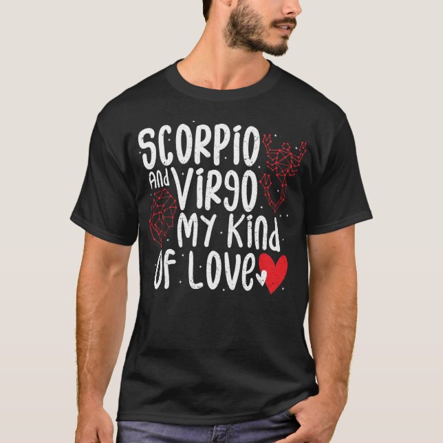 Scorpio und Virgo meine Liebe - Astrologie T-Shirt (Vorderseite)