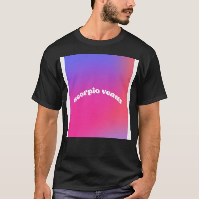 Scorpio Venus Zodiac-Zeichen T-Shirt (Vorderseite)