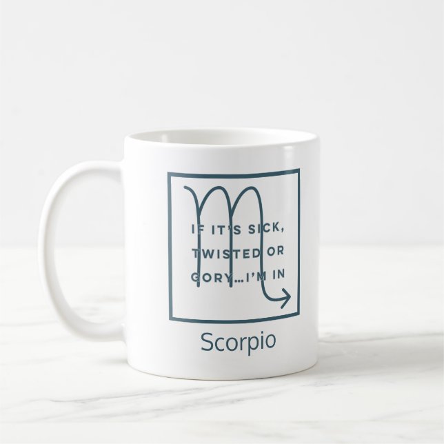 Scorpio Zodiac Sign Spaß Zitat Blue Text Geburtsta Kaffeetasse (Links)