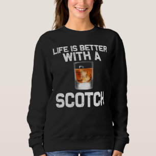 Scotch Drinkers Men Women Scotch Whiskey 2 Sweatshirt