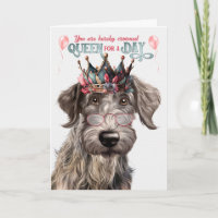 Scottish Deerhound Queen for Day Funny Birthday