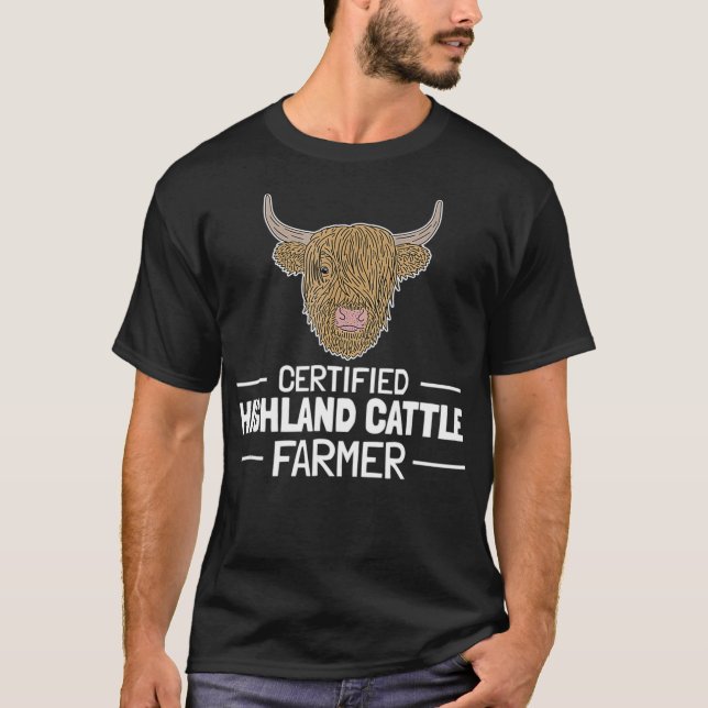 Scottish Highland Cow Certified Farmer Cool Farm  T-Shirt (Vorderseite)